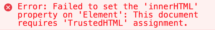 Trusted Types Error